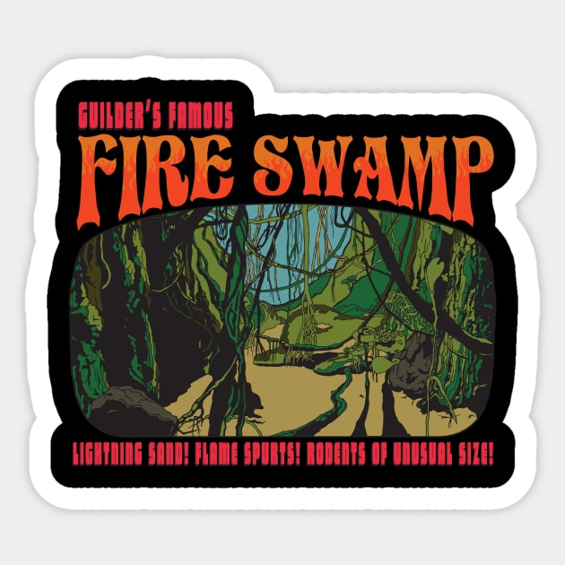 Famous Fire Swamp Sticker by stevegoll68